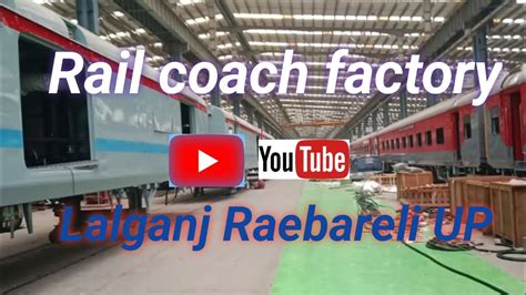rail coach factory raebareli lalganj